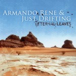 Cd Eternal Leaves by 'Rene and Just Drifting'